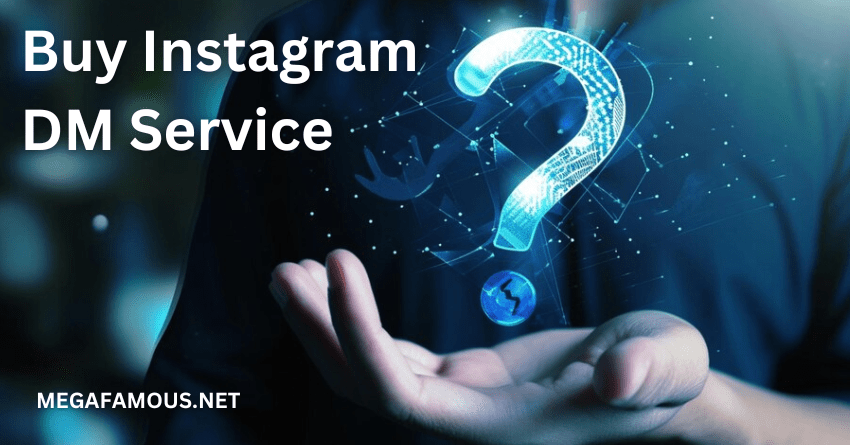Buy Instagram DM Service FAQ