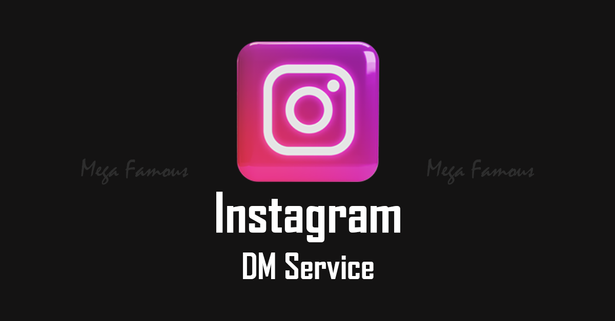 Ultimate Destination to Buy Instagram DM Service