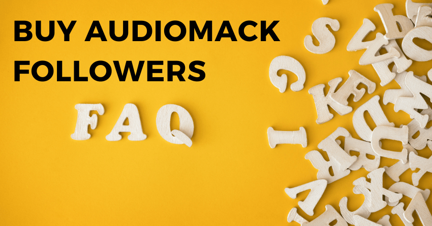 Buy Audiomack Followers FAQ