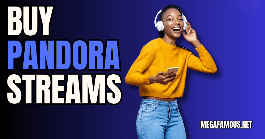 Buy Pandora Streams Now