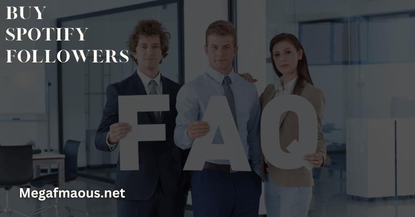 Buy Spotify Followers FAQ