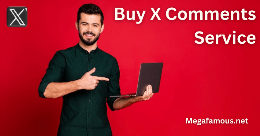 Buy X Comments Service Here