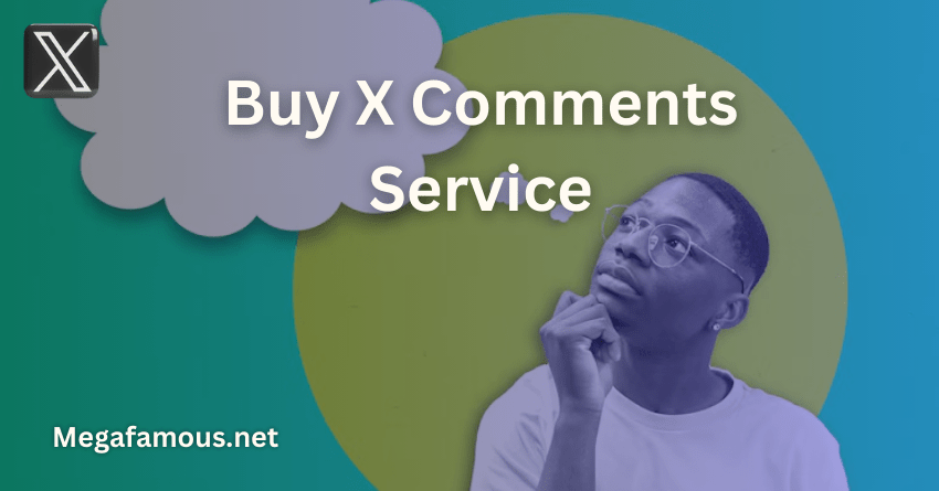 Buy X Comments Service Service FAQ