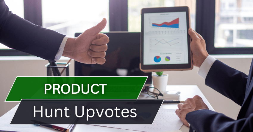 Buy Product Hunt Upvotes Now