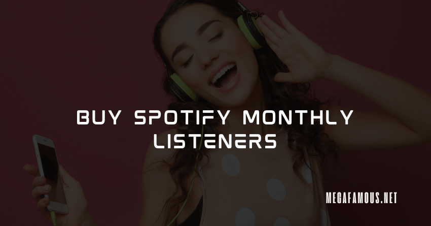 Buy Spotify Monthly Listeners Here