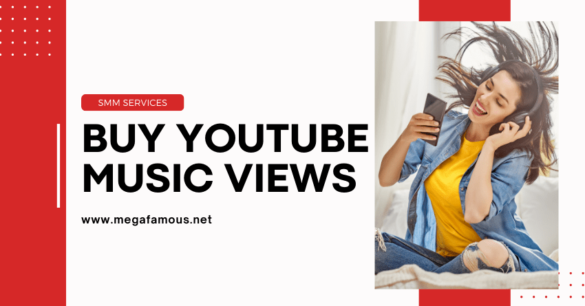 Buy YouTube Music Views Now