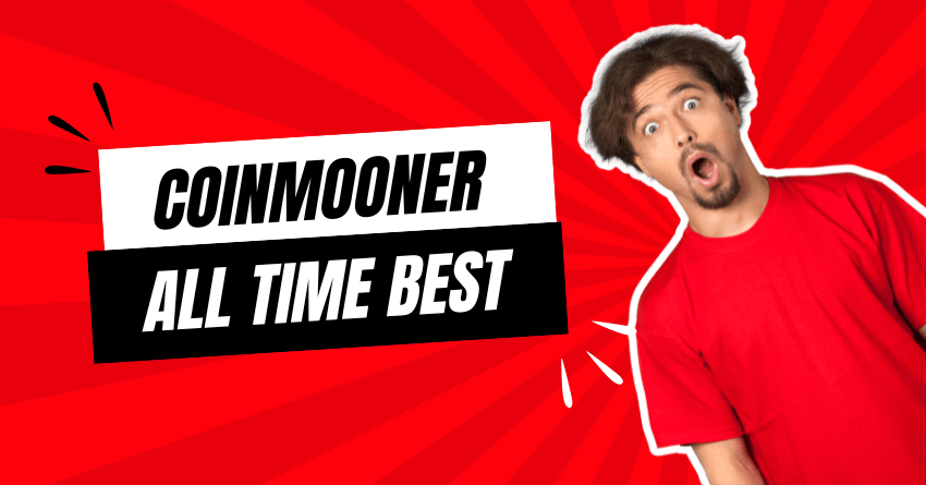 CoinMooner All Time Best Here