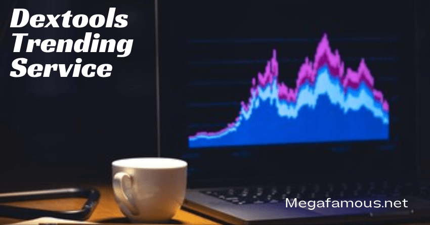 Dextools Trending Service Here